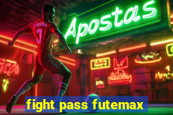 fight pass futemax